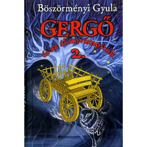 Gergő és az álomvámpírok 2. - Böszörményi Gyula