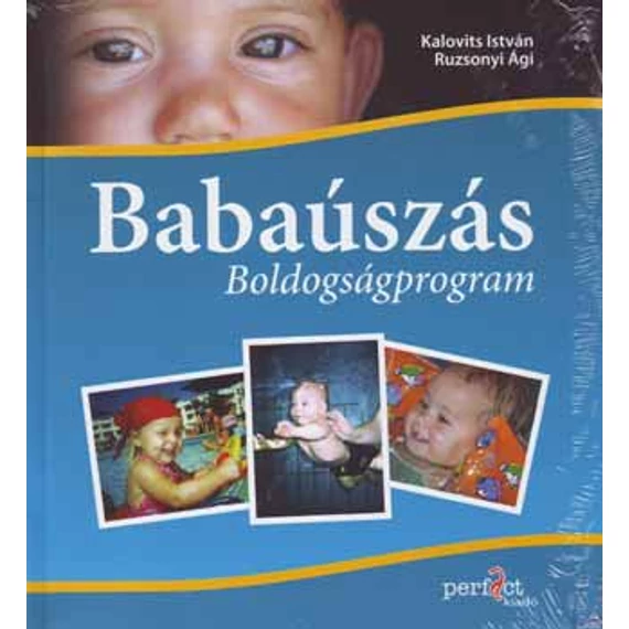 Babaúszás - Boldogságprogram - Ruzsonyi Ági Kalovics István