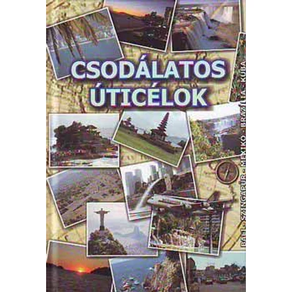 Csodálatos úticélok - BALI - SZINGAPÚR - MEXIKÓ - BRAZÍLIA - KUBA - Bártfai Barnabás