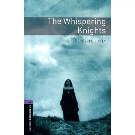 The Whispering Knights - Oxford Bookworms 4 - Penelope Lively