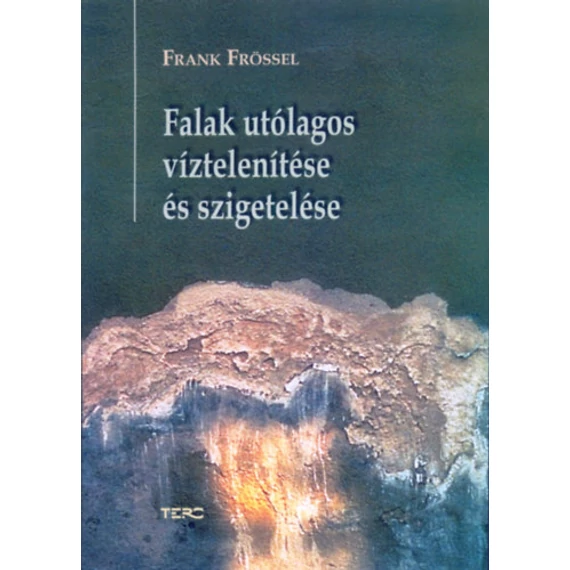 Falak utólagos víztelenítése és szigetelése - Frank Frössel