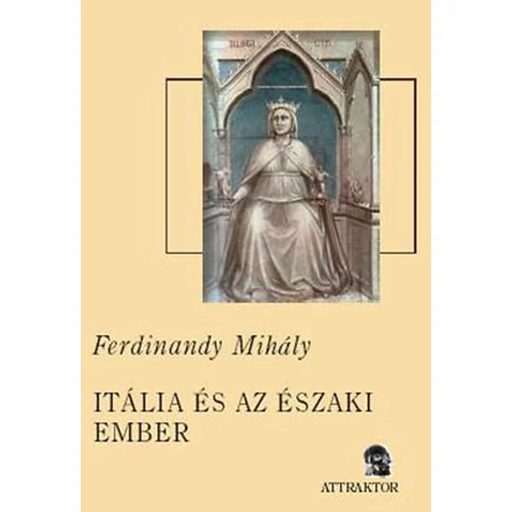 Itália és az északi ember - Ferdinandy Mihály