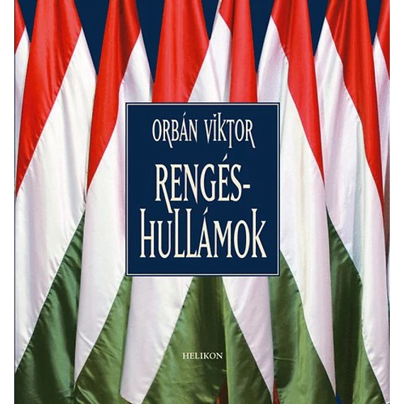 Rengéshullámok - Orbán Viktor