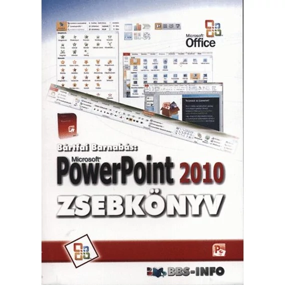 Microsoft PowerPoint 2010 zsebkönyv - Bártfai Barnabás