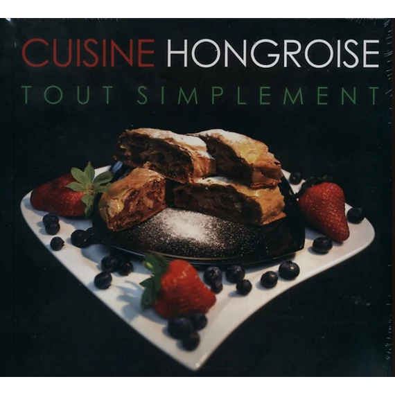 Cuisine Hongroise Tout Simplement - Hajni István