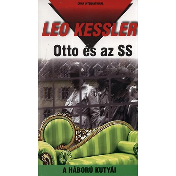 Otto és az SS - A háború kutyái 16. - Leo Kessler