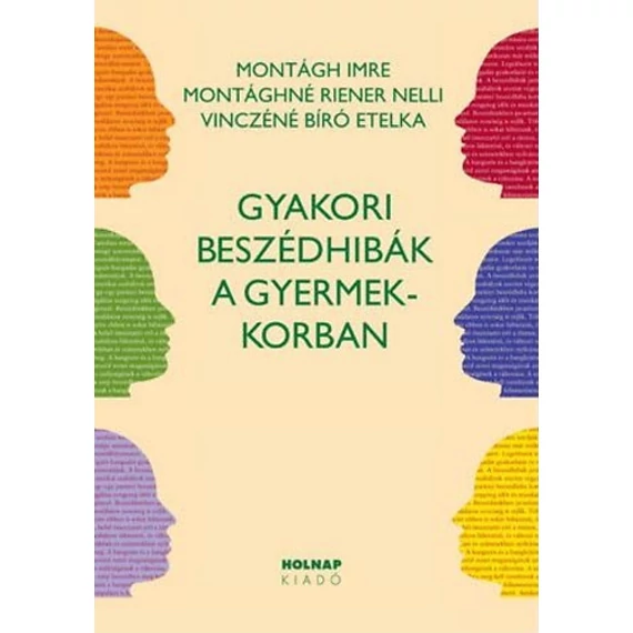 Gyakori beszédhibák a gyermekkorban - Vinczéné Bíró Etelka