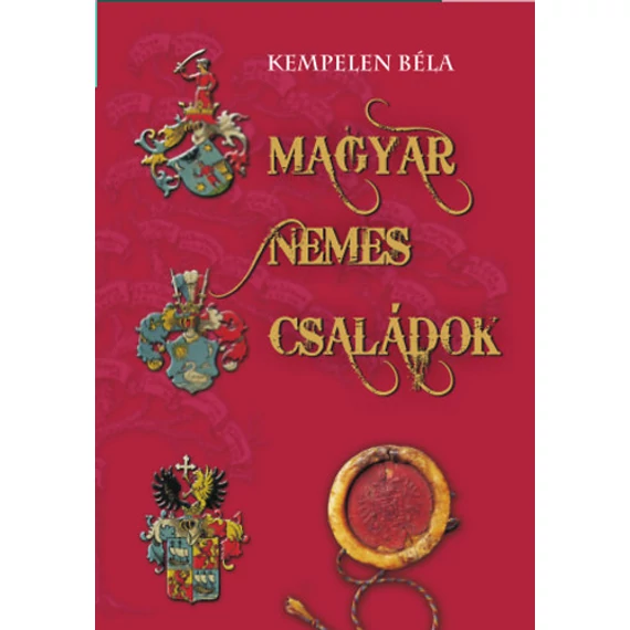 Magyar nemes családok IV. - Fa - Házy - Kempelen Béla