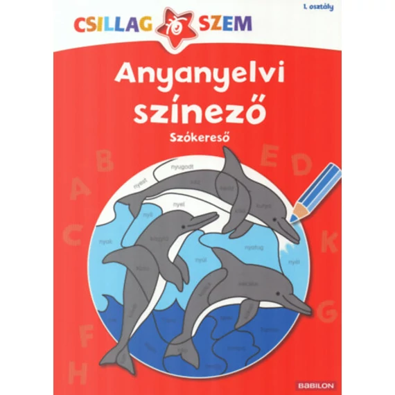 Anyanyelvi színező - Szókereső - Csillagszem - 1. osztály