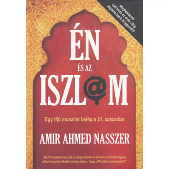 Én és az iszlám - Amir Ahmed Nasszer