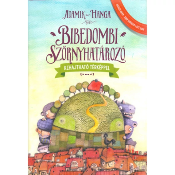 Bibedombi szörnyhatározó - Kihajtható térképpel - Adamik Zsolt