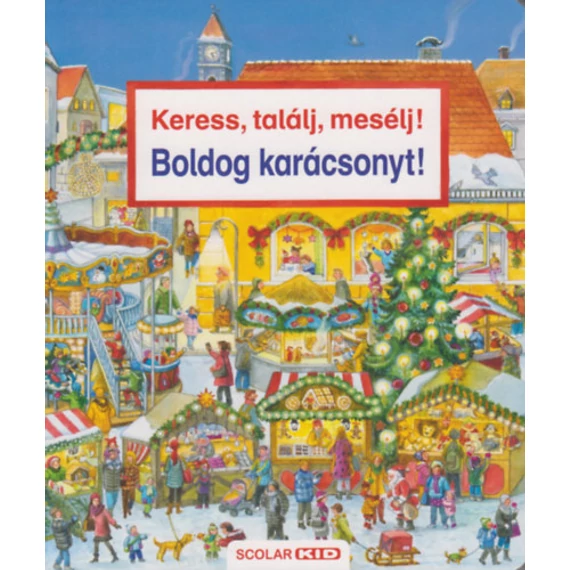 Keress, találj, mesélj! Boldog karácsonyt! - Susanne Gernhäuser