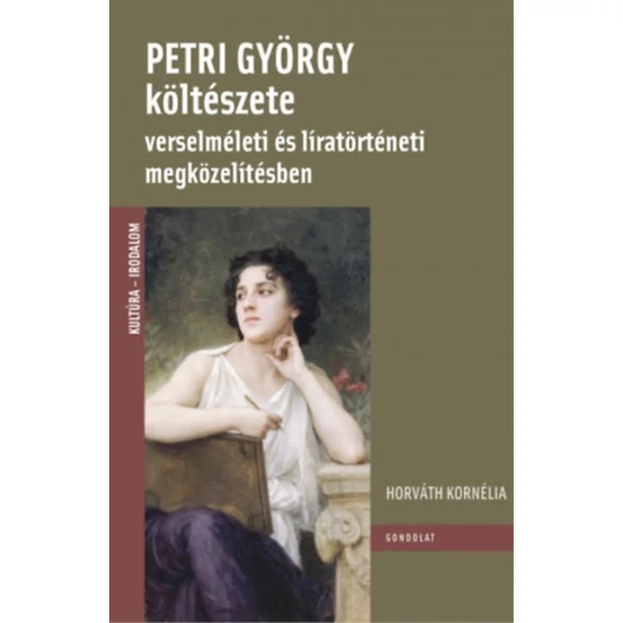 Petri György költészete verselméleti és líratörténeti megközelítésben - Horváth Kornélia