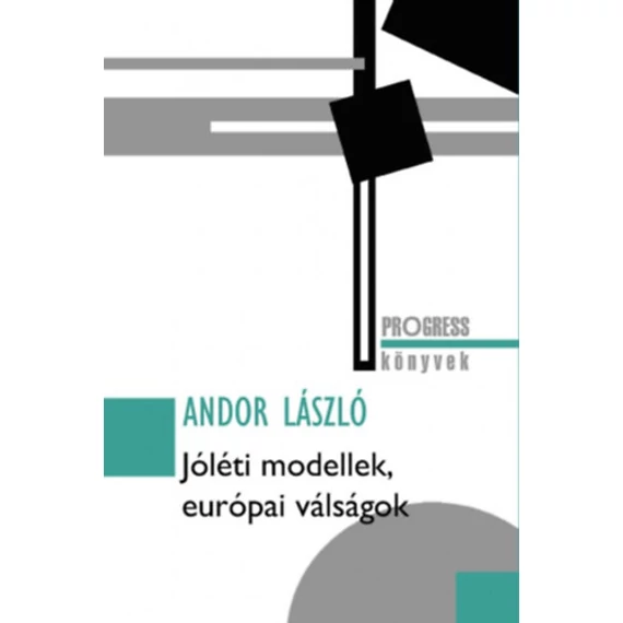 Jóléti modellek, európai válságok - Andor László