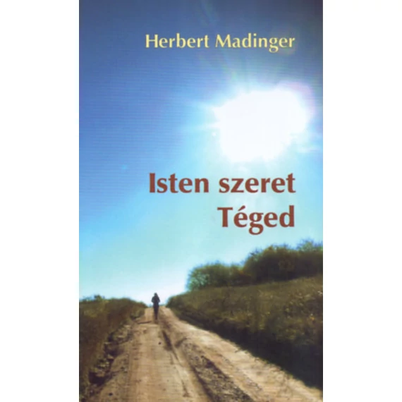 Isten szeret Téged - Herbert Madinger