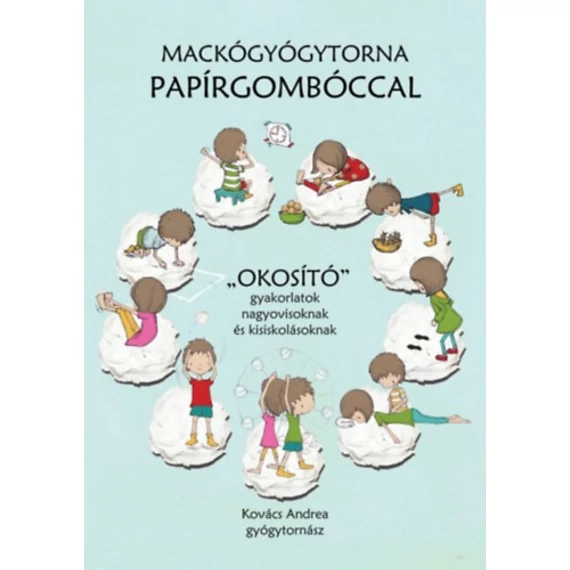 Mackógyógytorna papírgombóccal - 