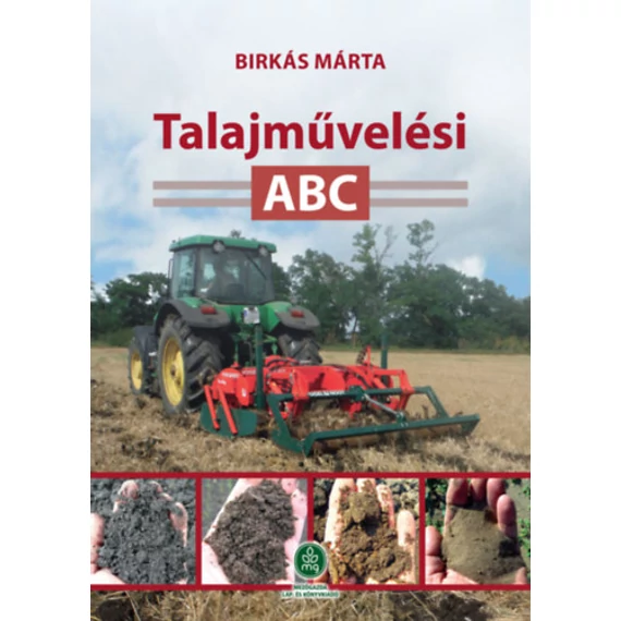 Talajművelési ABC - Birkás Márta