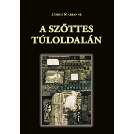 A szőttes túloldalán - Dobos Marianne