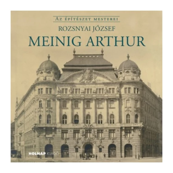 Meinig Arthur - Rozsnyai József