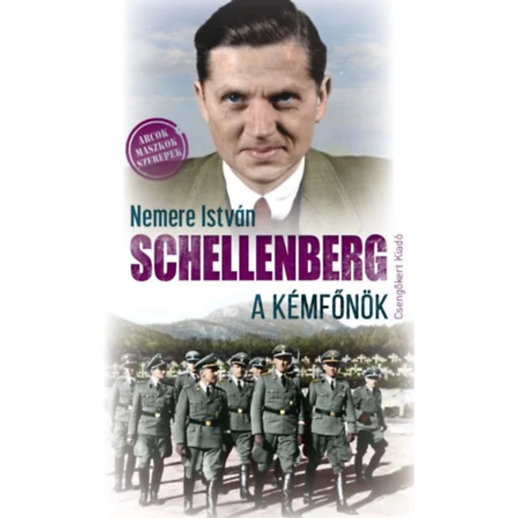 Schellenberg, a kémfőnök - Nemere István