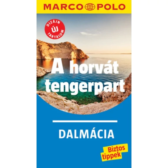 A horvát tengerpart - Dalmácia