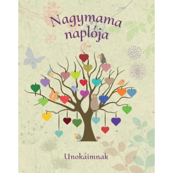 Nagymama naplója - Unokáimnak