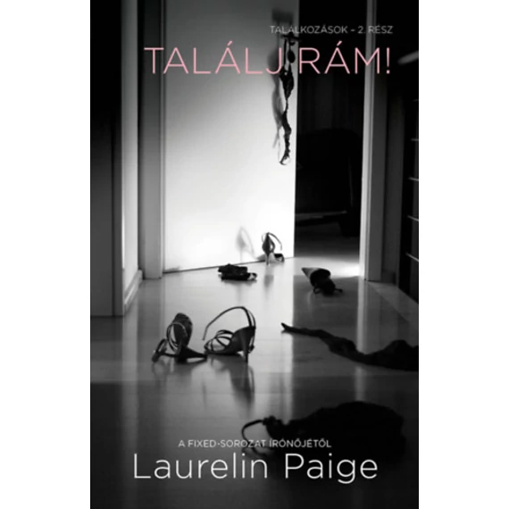 Találj rám! - Találkozások - 2. rész - Laurelin Paige