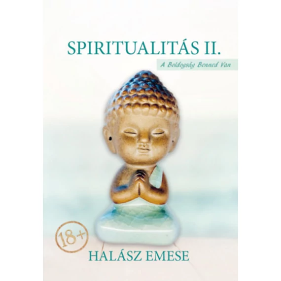 Spiritualitás II. - Halász Emese