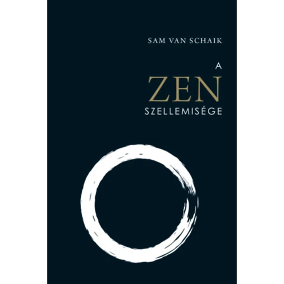 A Zen szellemisége - Sam van Schaik