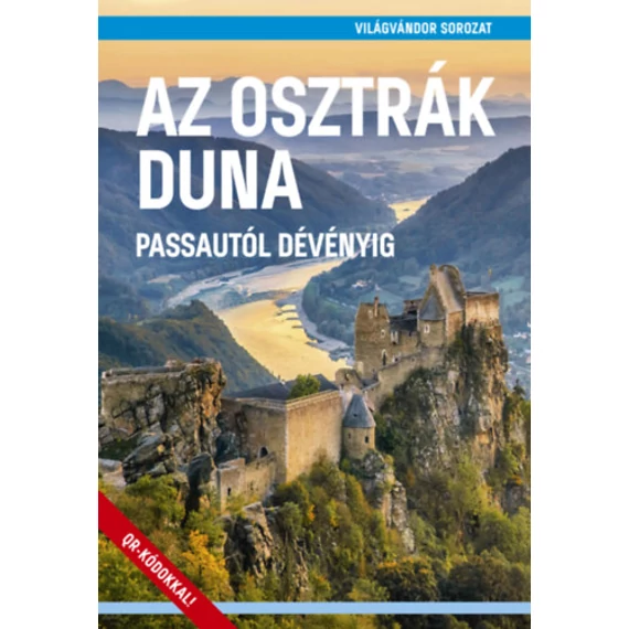 Az osztrák Duna - Passautól Dévényig