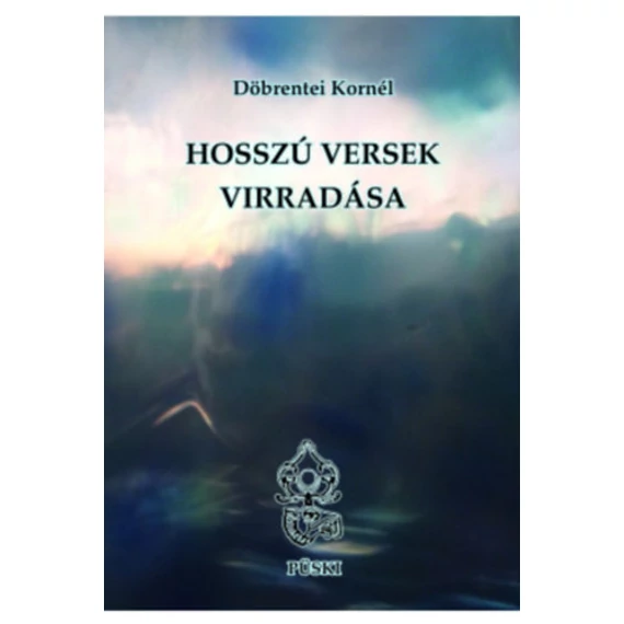 Hosszú versek Virradása - Csáky Zoltán