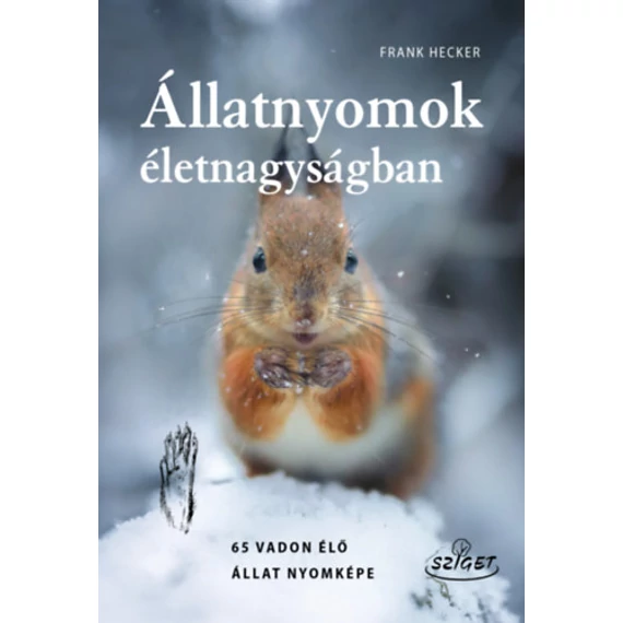 Állatnyomok életnagyságban - Frank Hecker