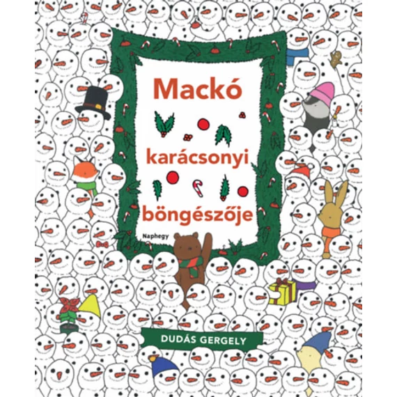 Mackó karácsonyi böngészője - Dudás Gergely