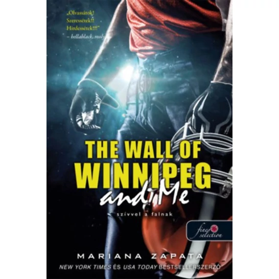 The Wall of Winnipeg and Me - Szívvel a falnak - Mariana Zapata