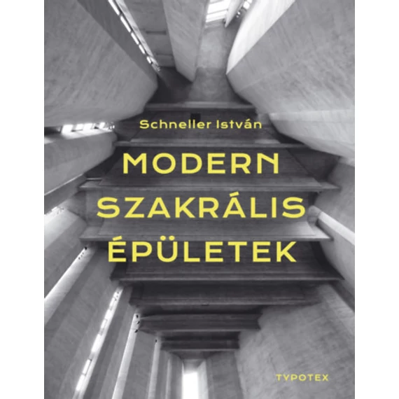 Modern szakrális épületek - Schneller István