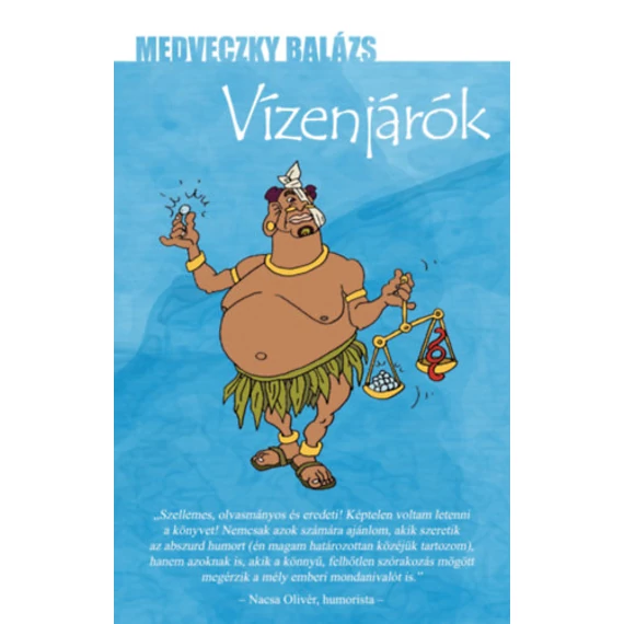 Vízenjárók - Medveczky Balázs