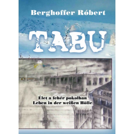 Tabu - Élet a fehér pokolban - Berghoffer Róbert