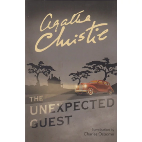 The Unexpected Guest - Agatha Christie