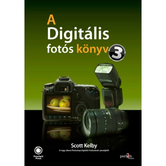 A digitális fotós könyv 3. - Scott Kelby