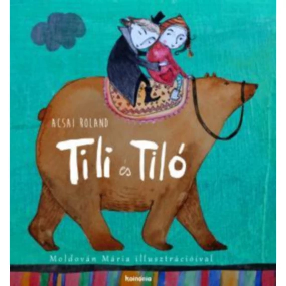 Tili és Tiló - Acsai Roland