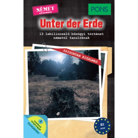 PONS Unter der Erde - 13 lebilincselő bűnügyi történet németül tanulóknak - Dominic Butler