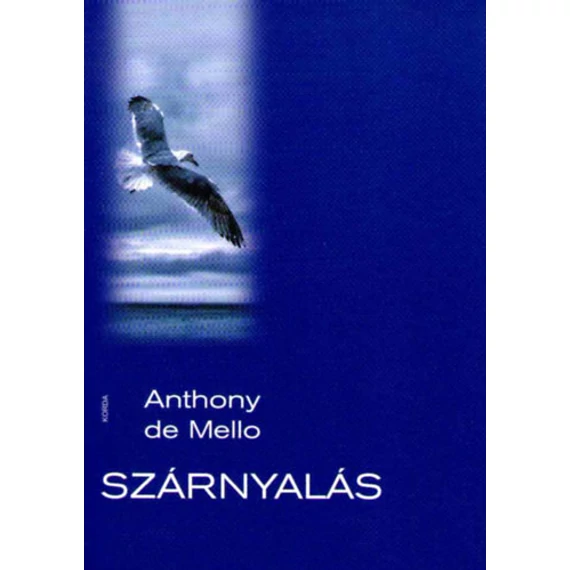 Szárnyalás - Anthony De Mello