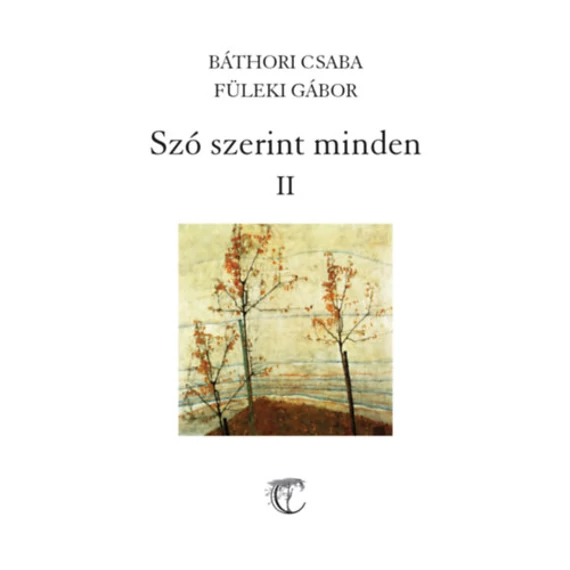 Szó szerint minden I-II. - Báthori Csaba