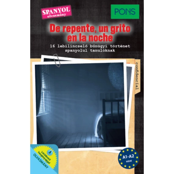 PONS De repente, un grito en la noche - 16 lebilincselő bűnügyi történet spanyolul tanulóknak - Iván Reymóndez Fernández