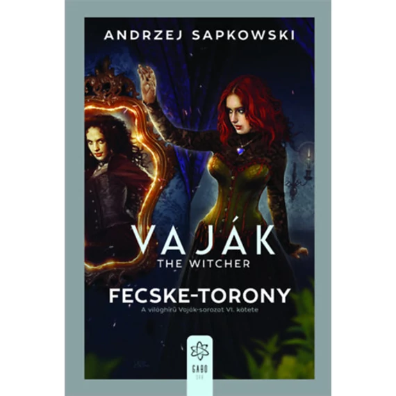 Vaják VI. - The Witcher - Fecske-torony - Andrzej Sapkowski