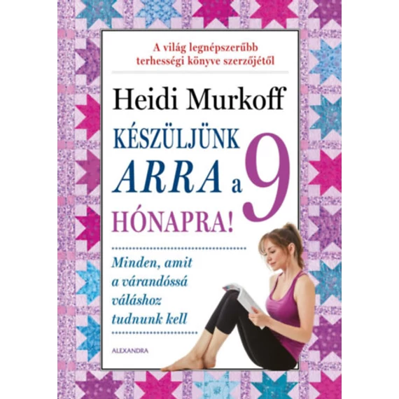 Készüljünk arra a 9 hónapra! - Heidi Murkoff