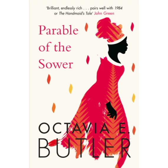 Parable of the Sower - Octavia E. Butler