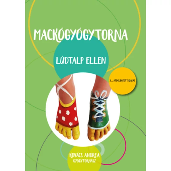 Mackógyógytorna lúdtalp ellen - Kovács Andrea