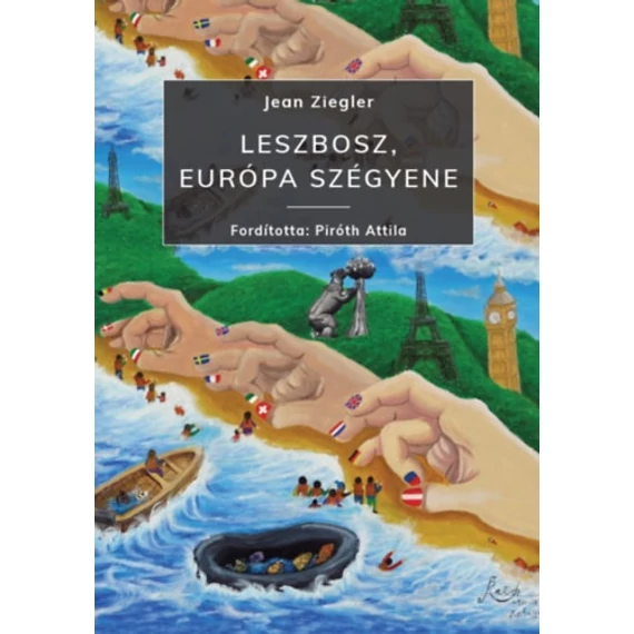 Leszbosz, Európa szégyene - Jean Ziegler