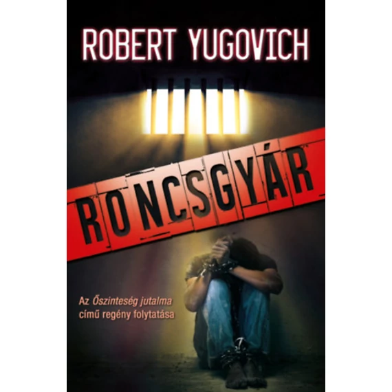 Roncsgyár - Robert Yugovich